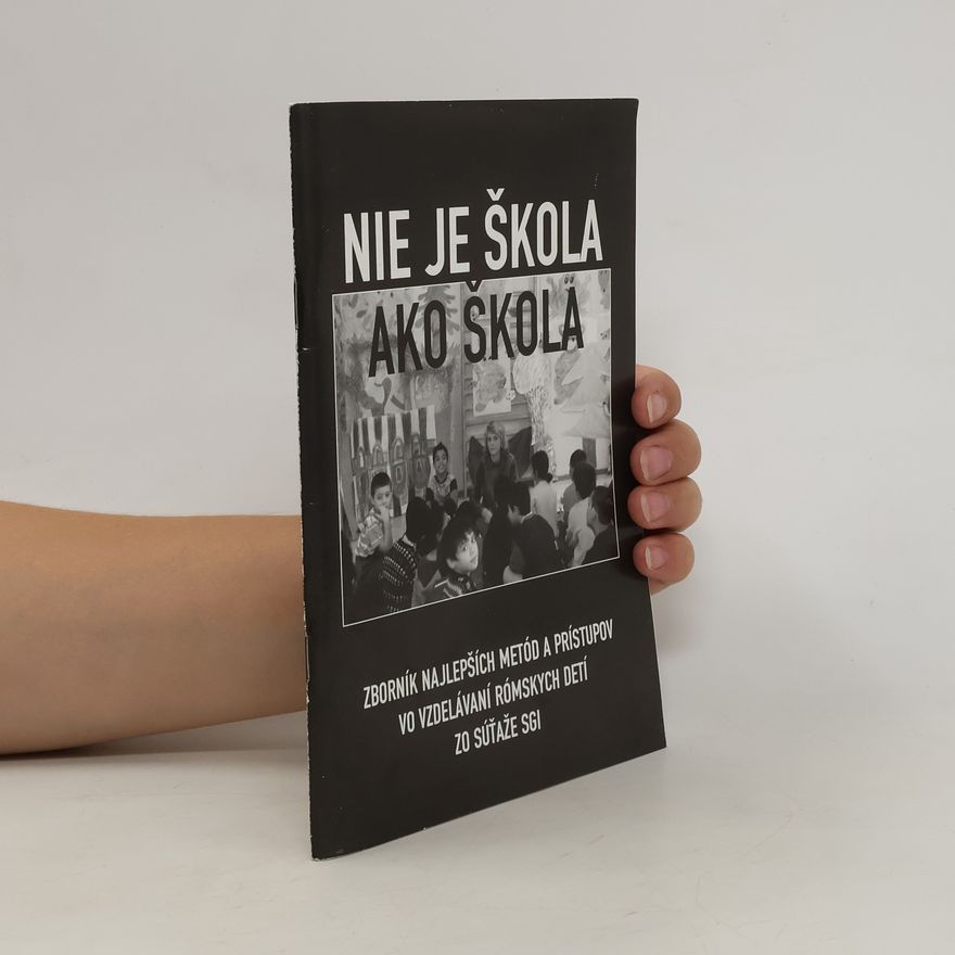 Collectif d'auteurs Nie je škola ako škola