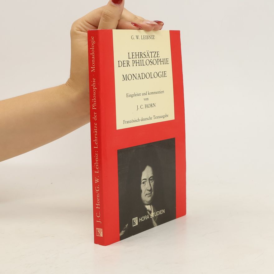 Gottfried Wilhelm Leibniz Lehrsätze der Philosophie