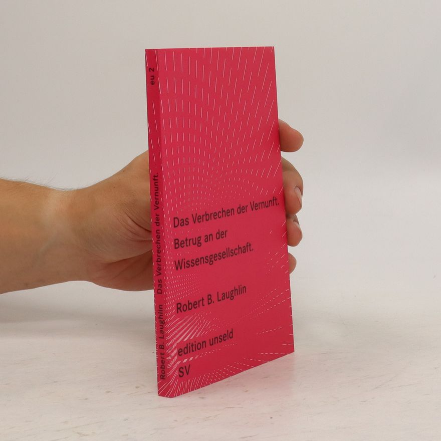 Robert B. Laughlin Das Verbrechen der Vernunft