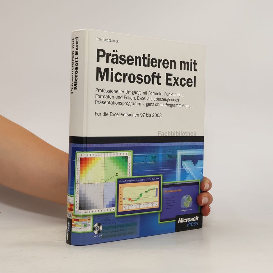 Reinhold Scheck Präsentieren mit Microsoft Excel
