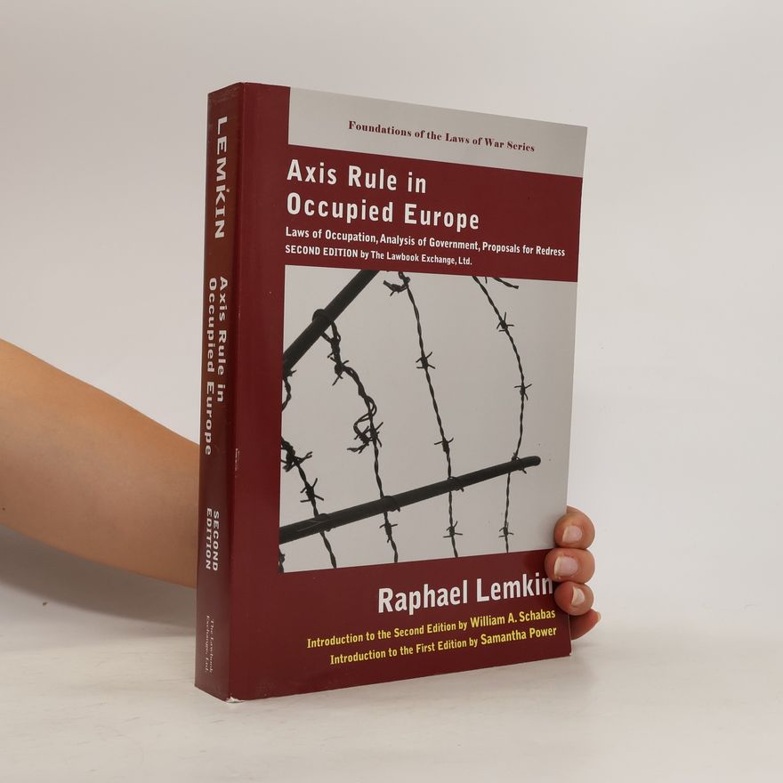 Raphael Lemkin Axis Rule in Occupied Europe