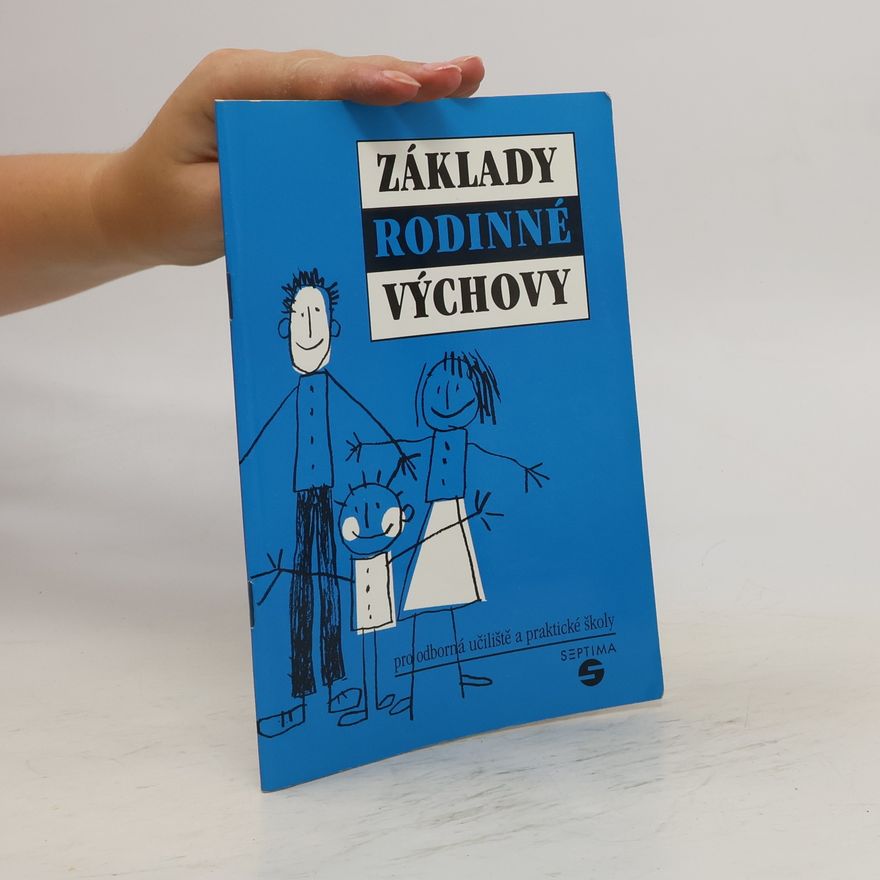 Libor Mojžíš Základy rodinné výchovy
