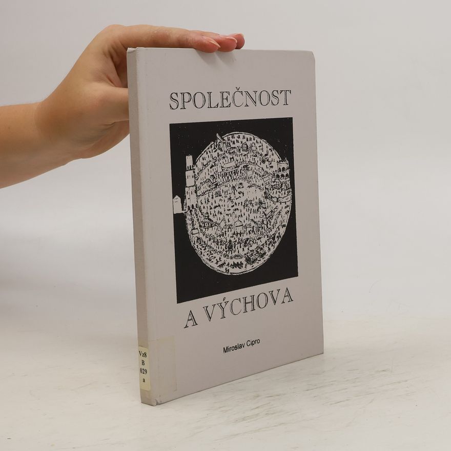 Mirosláv Cipro Společnost a výchova