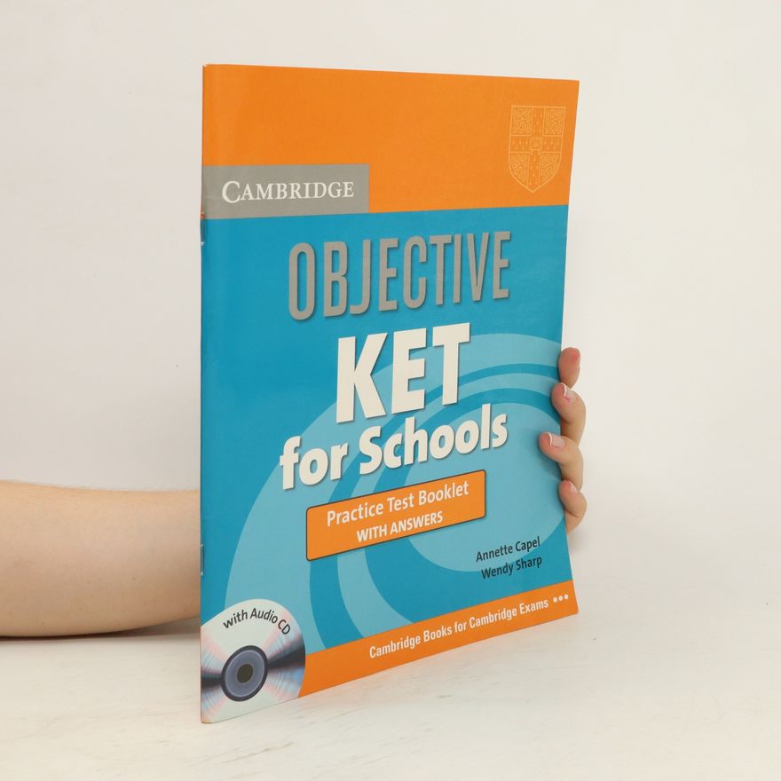 Wendy Sharp Objective KET for Schools. Practice Test Booklet with Answers