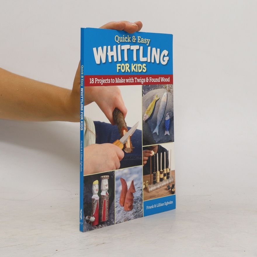 Lillian Egholm Quick and Easy Carving for Kids