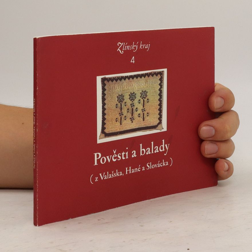 Jaroslav Zapletal Pověsti a balady (z Valašska, Hané a Slovácka)