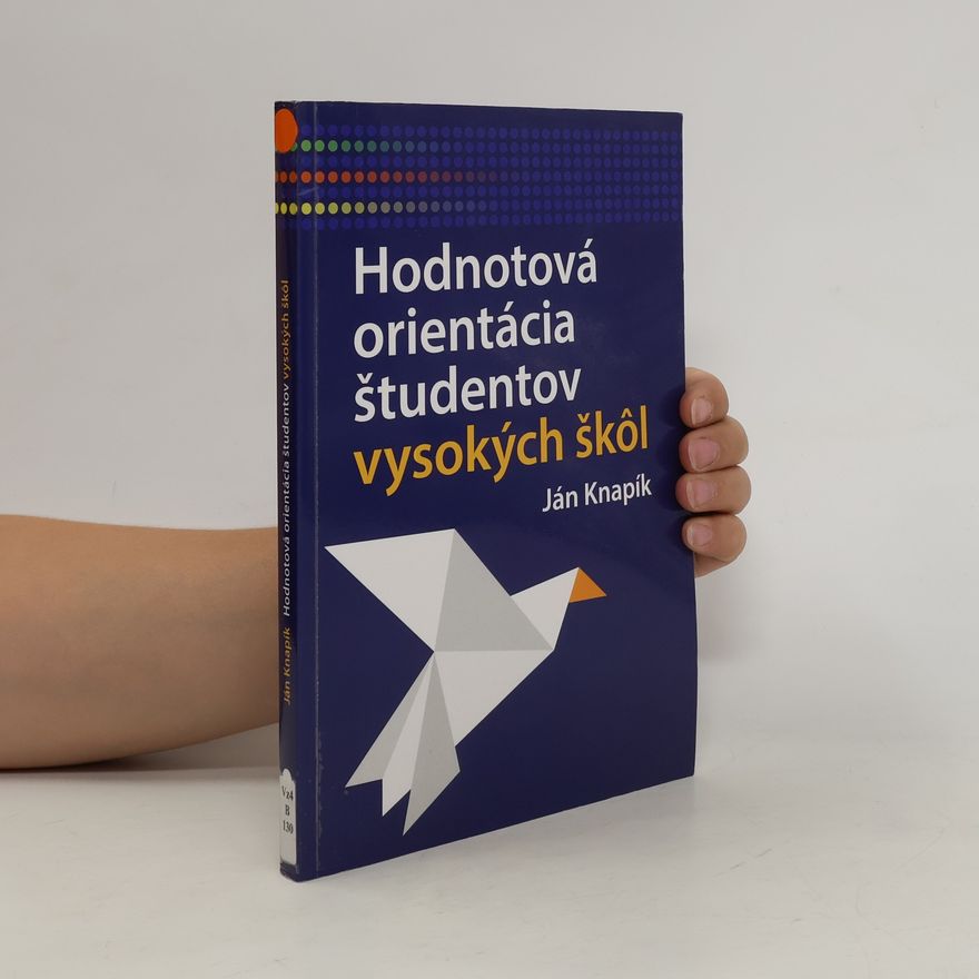Ján Knapík Hodnotová orientácia študentov vysokých škôl