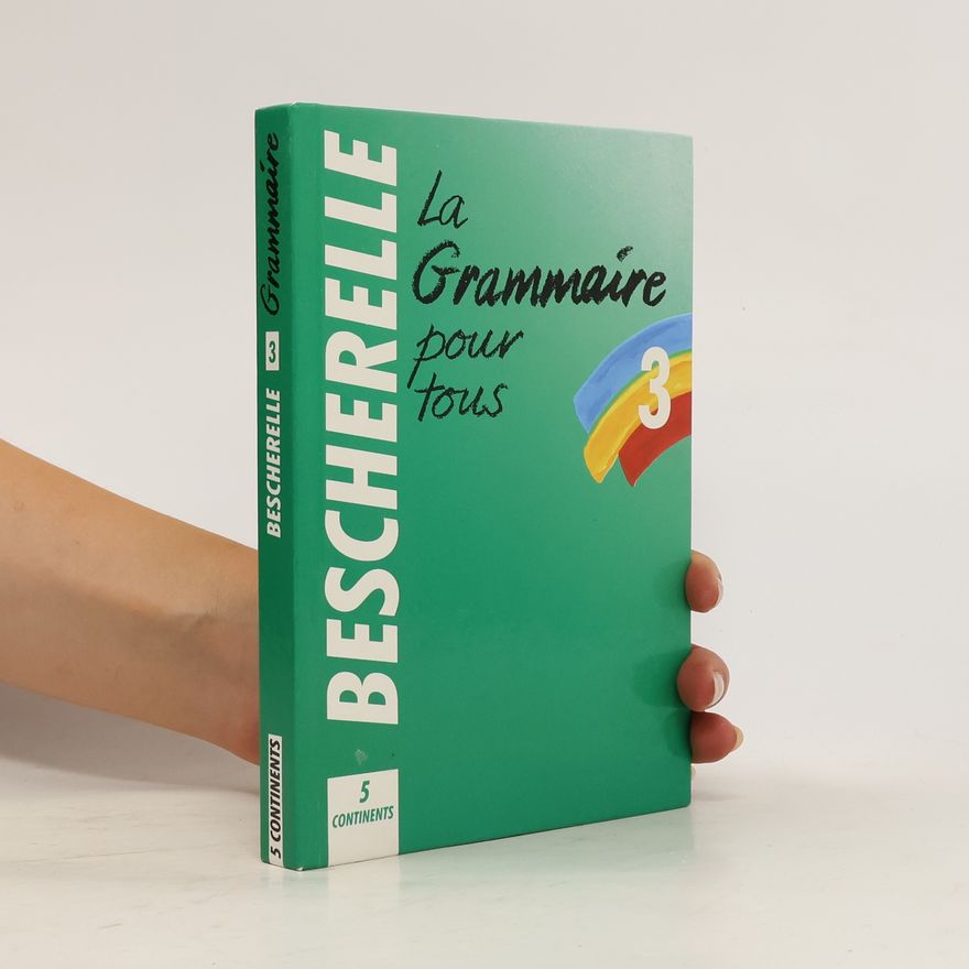 Autorenkollektiv La grammaire pour tous 3