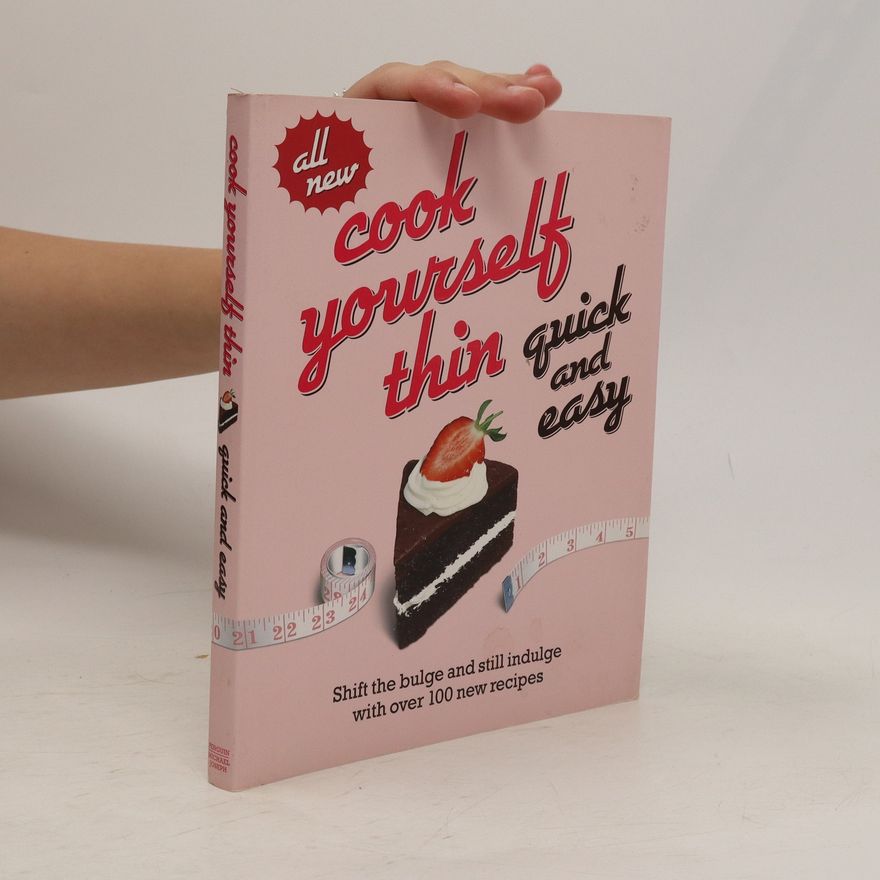 Autorenkollektiv Cook Yourself Thin. Quick and Easy