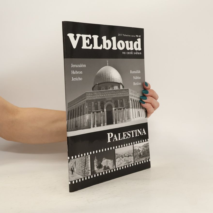Autorenkollektiv VELbloud na cestě světem 18/2017. Palestina