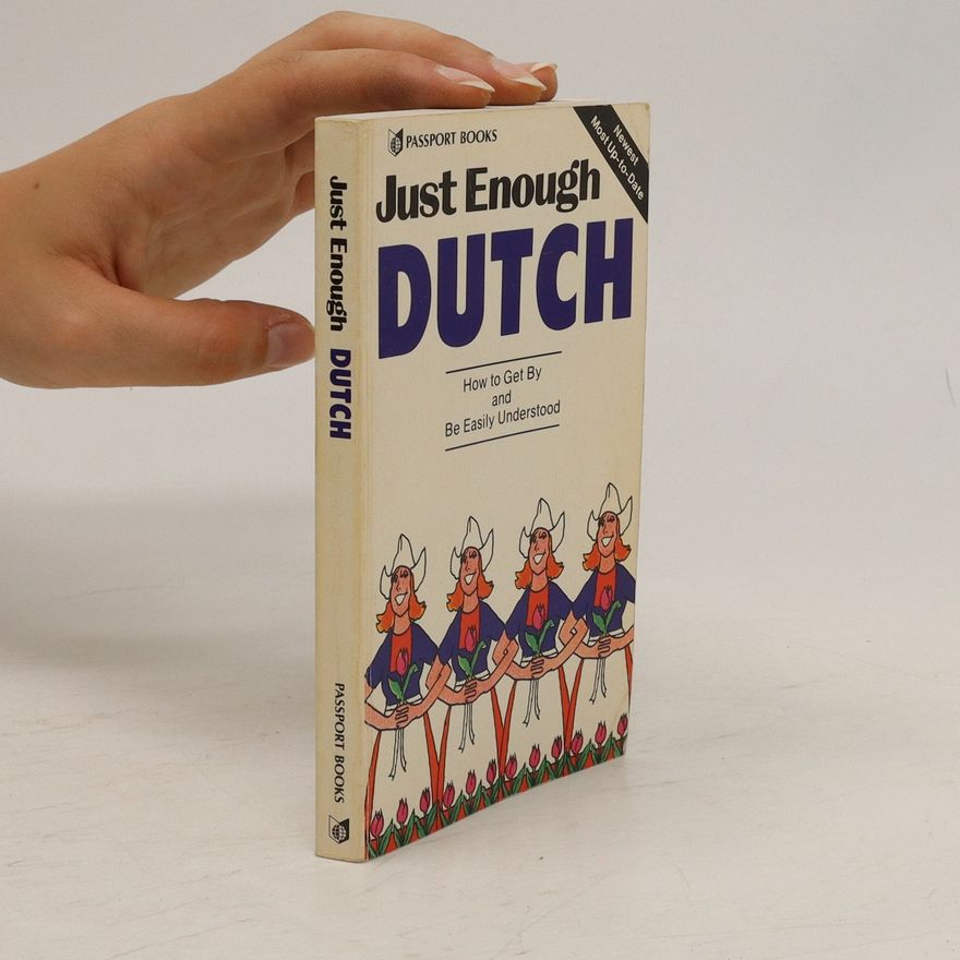 D. L. Ellis Just Enough Dutch