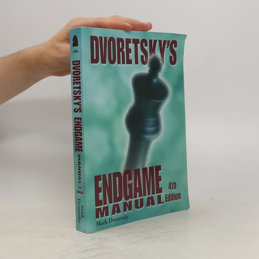 Mark Dvoreckij Dvoretsky's Endgame Manual