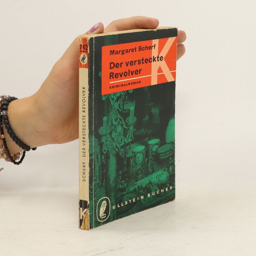 Margaret Scherf Der versteckte Revolver