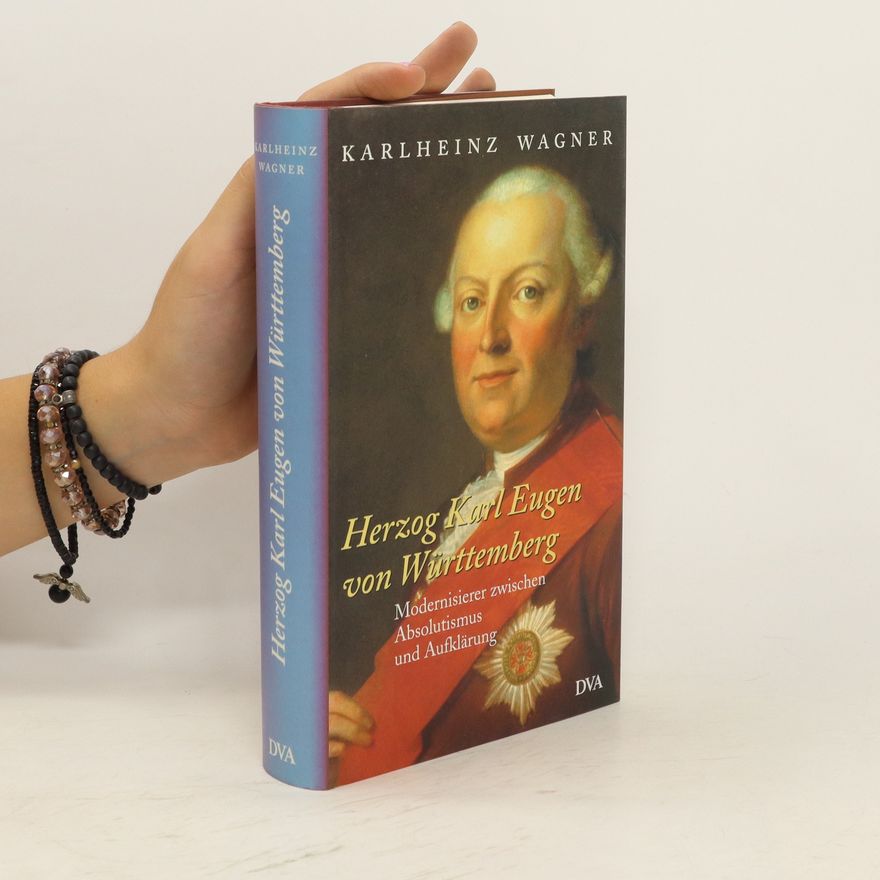 Karl Heinz Wagner Herzog Karl Eugen von Württemberg
