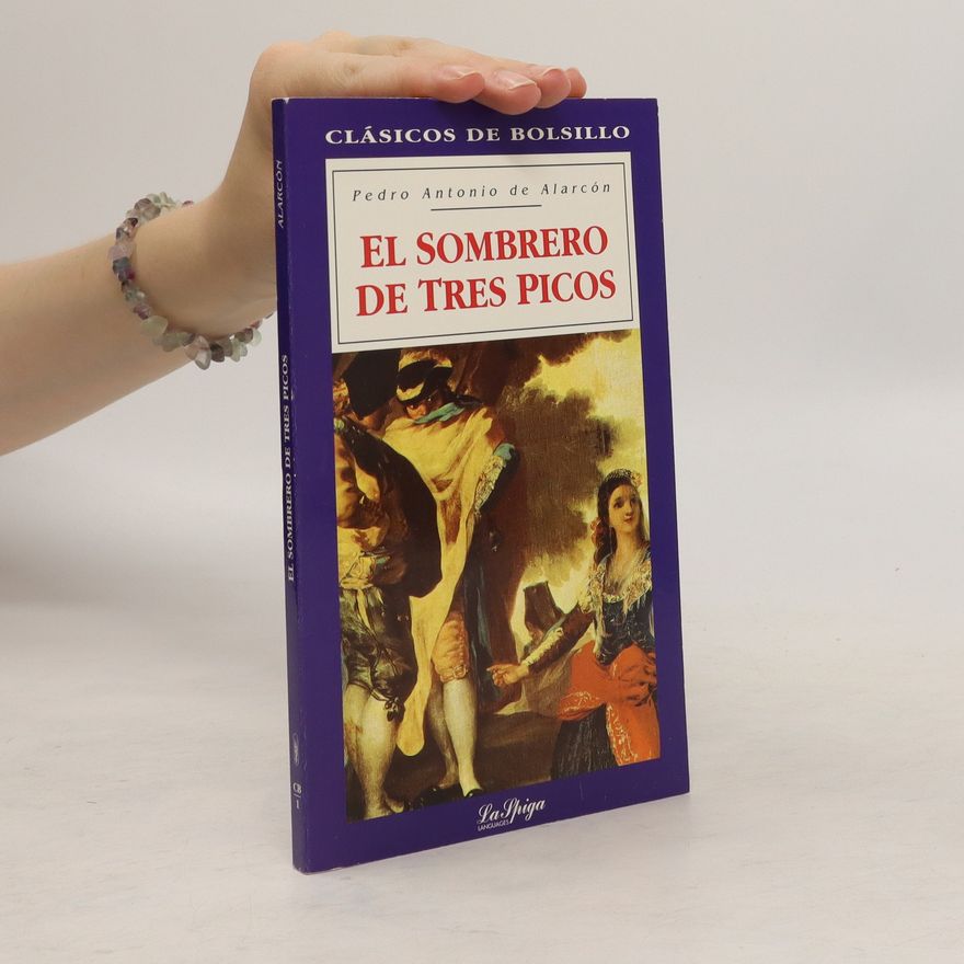 Pedro Antonio de Alarcón El sombrero de tres picos