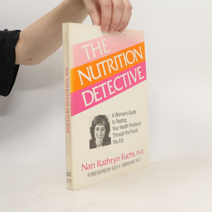 Nan Kathryn Fuchs The Nutrition Detective