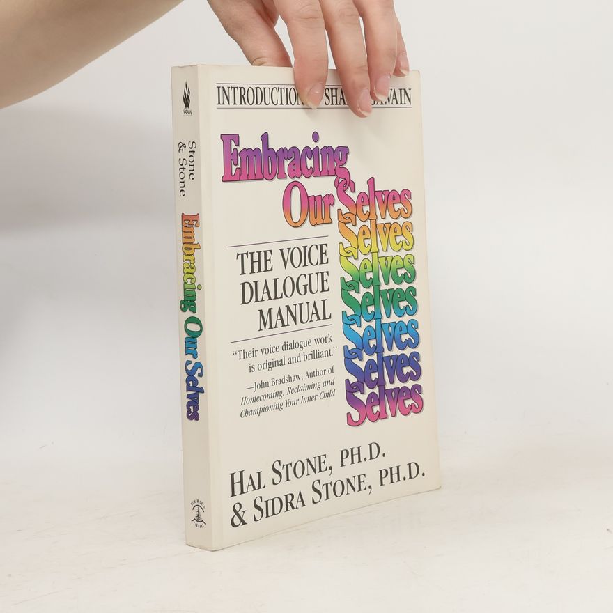 Hal Stone Embracing Our Selves
