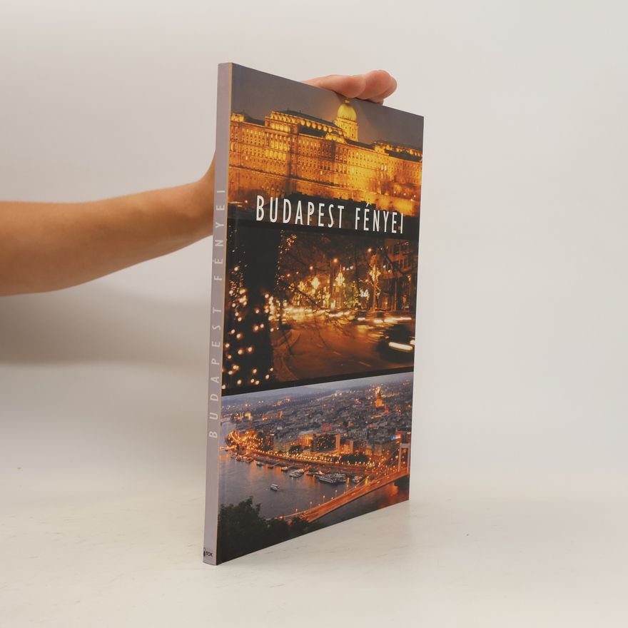Collectif d'auteurs Budapest Fényei