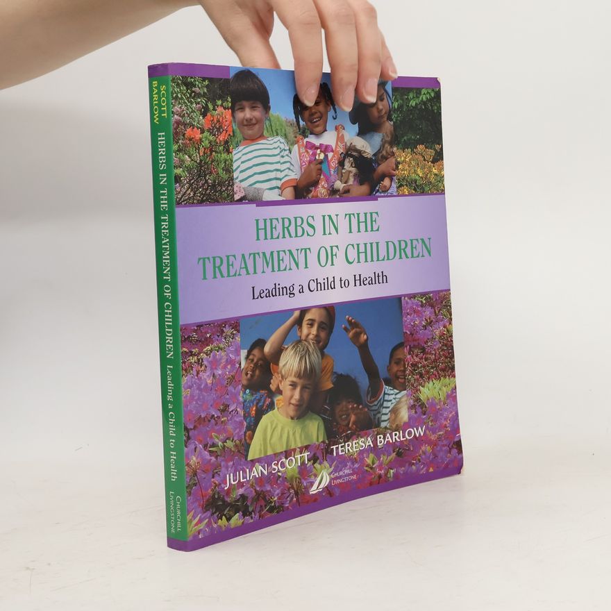Julian Scott Herbs in the Treatment of Children
