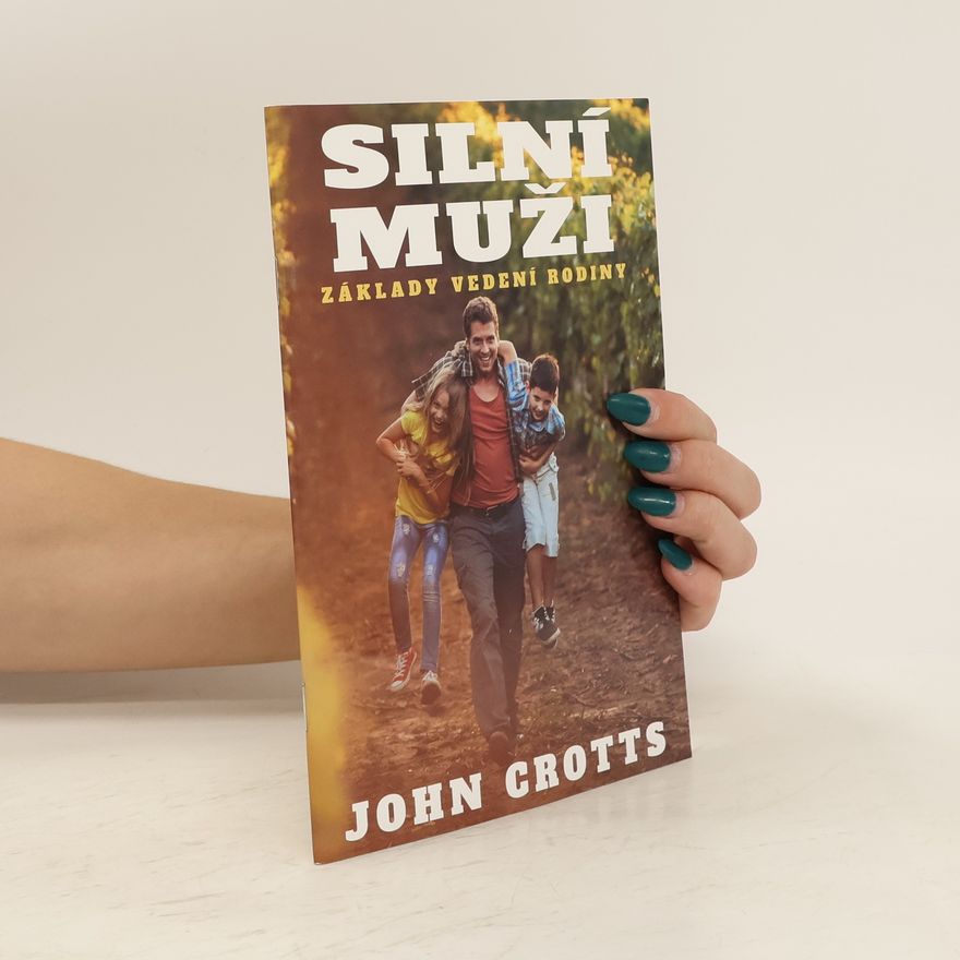 John Crotts Silní muži