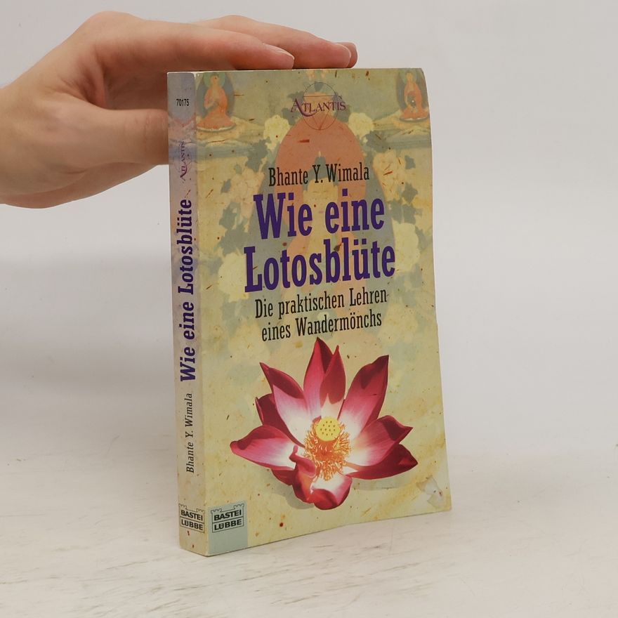 Bhante Y. Wimala Wie eine Lotosblüte