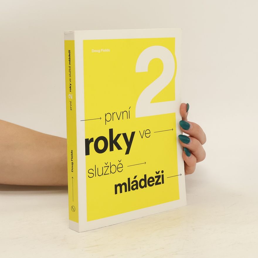 Doug Fields První 2 roky ve službě mládeži