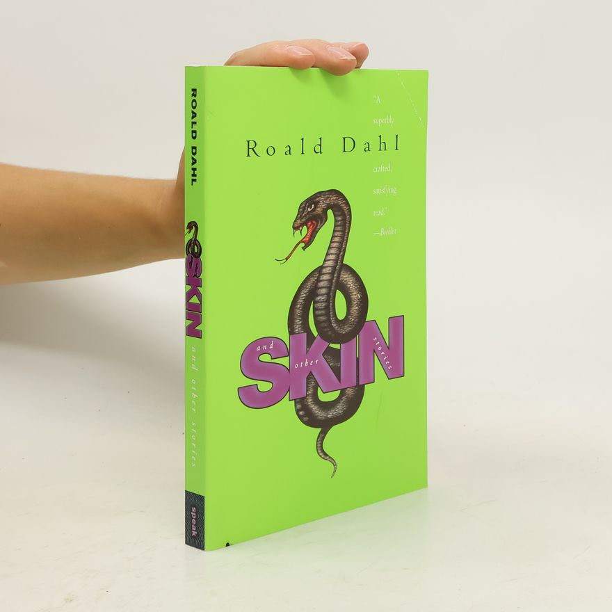 Roald Dahl Skin and Other Stories