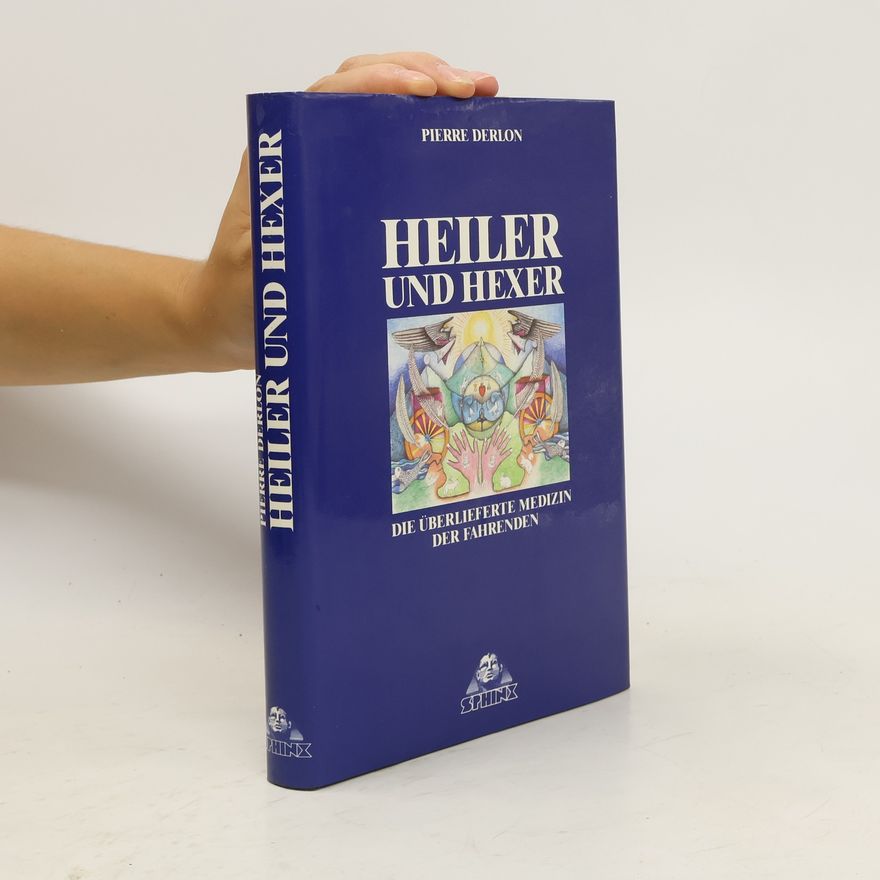 Pierre Derlon Heiler und Hexer