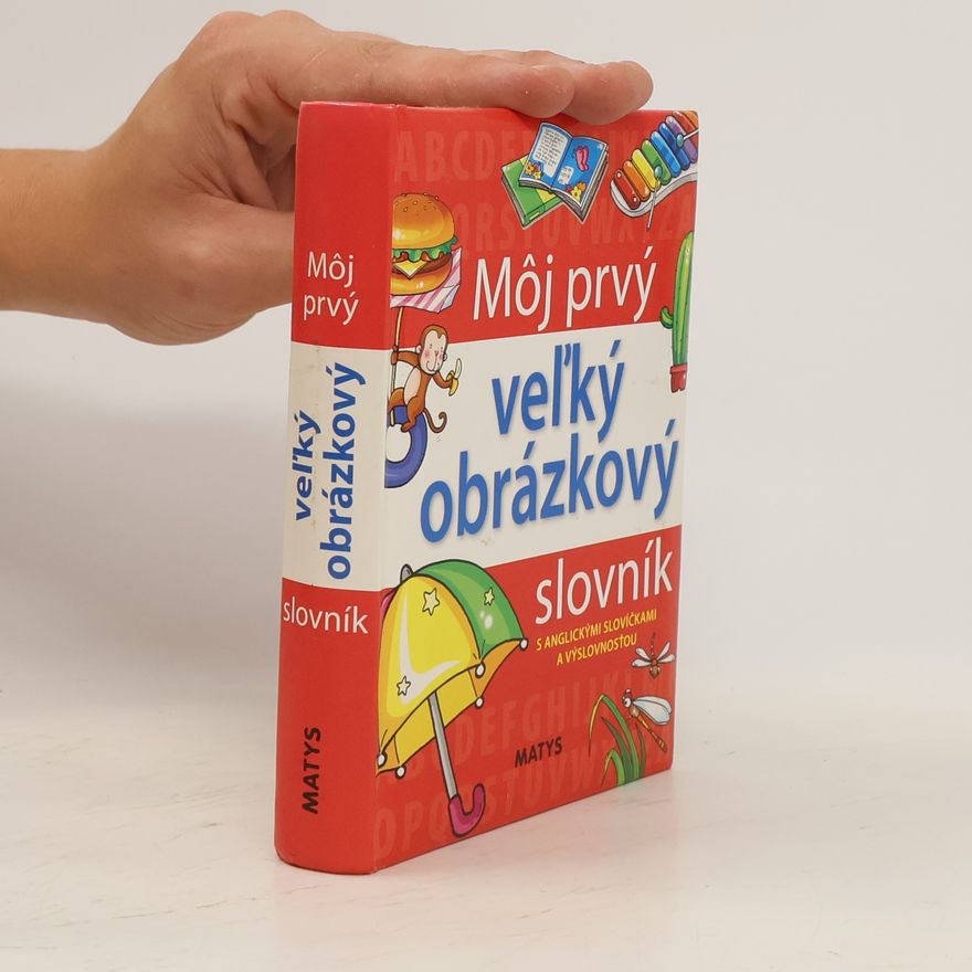 Autorenkollektiv Môj prvý veľký obrázkový slovník