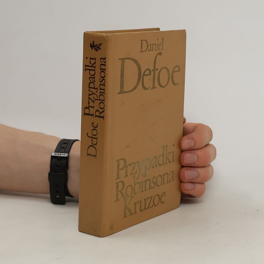 Daniel Defoe Przypadki Robinsona Kruzoe I