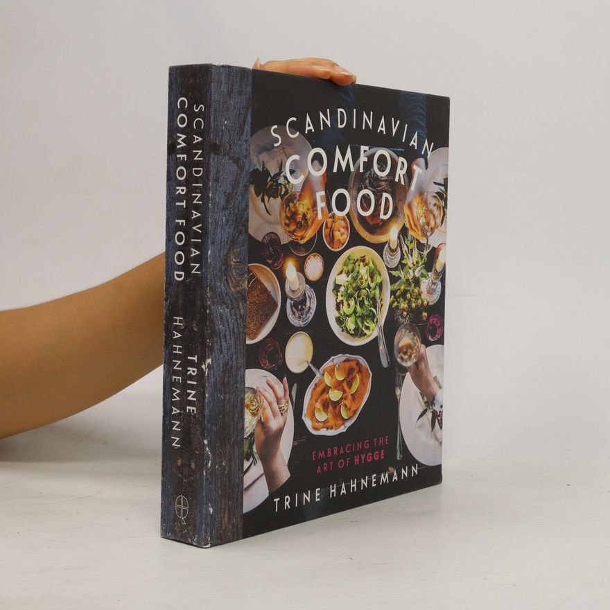 Trine Hahnemann Scandinavian Comfort Food