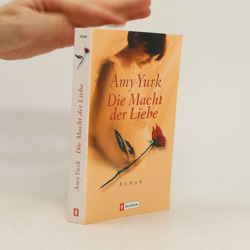 Amy Yurk Die Macht der Liebe