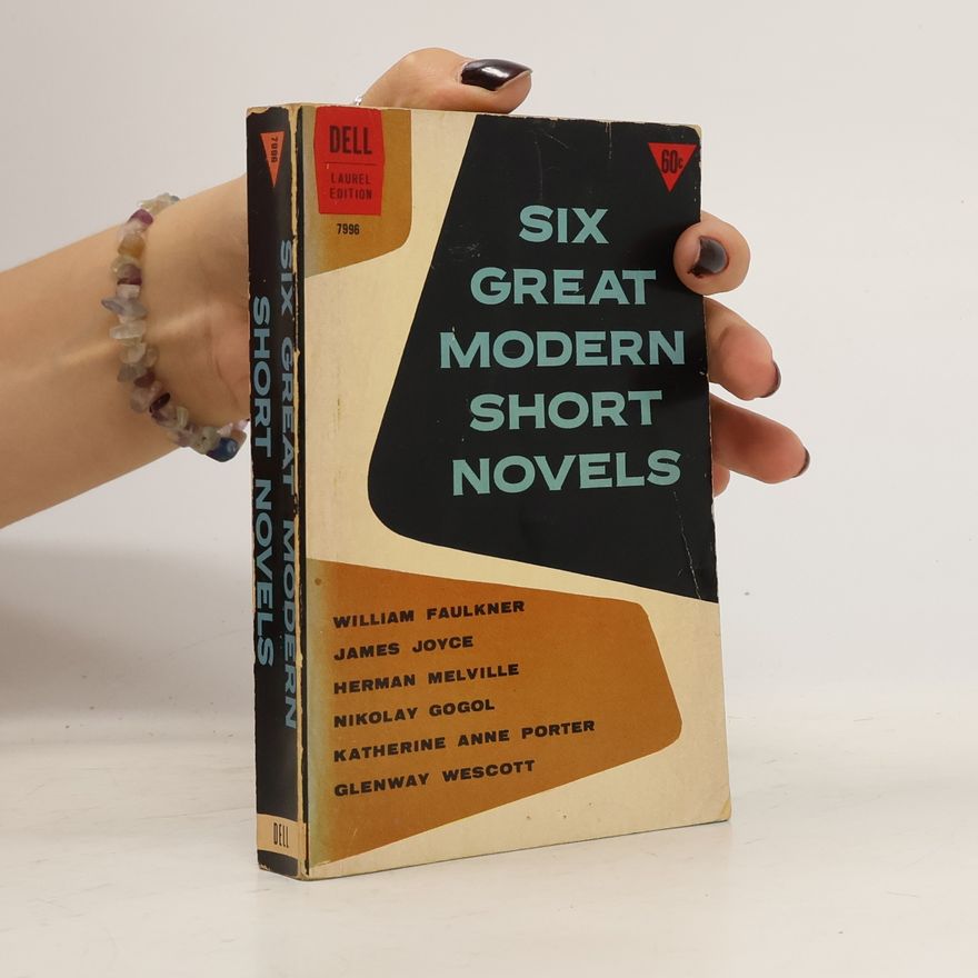 Herman Melville Six Great Modern Short Novels
