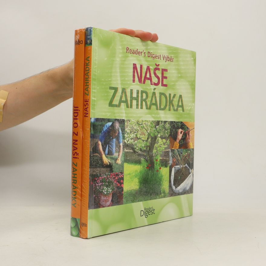 Autorenkollektiv Jídlo z naší zahrádky. Naše zahrádka Reader's Digest výběr