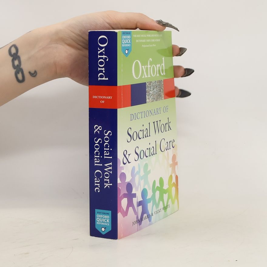 Vicky White A Dictionary of Social Work and Social Care