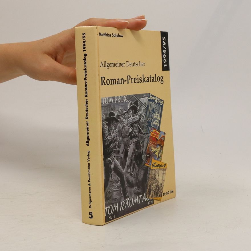 Matthias Schalow Allgemeiner Deutscher. Roman-Preiskatalog 1994/95