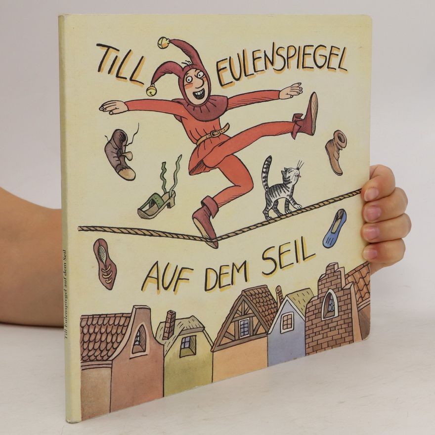 Winfried Völlger Till Eulenspiegel auf dem Seil