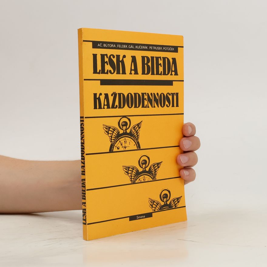 Jan Vladislav Lesk a bieda každodennosti