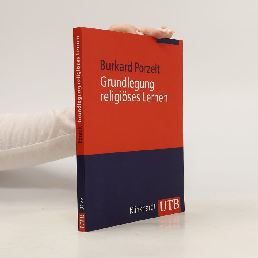 Burkard Porzelt Grundlegung religiöses Lernen