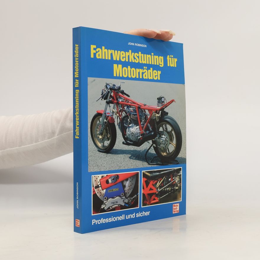John A. T. Robinson Fahrwerkstuning für Motorräder