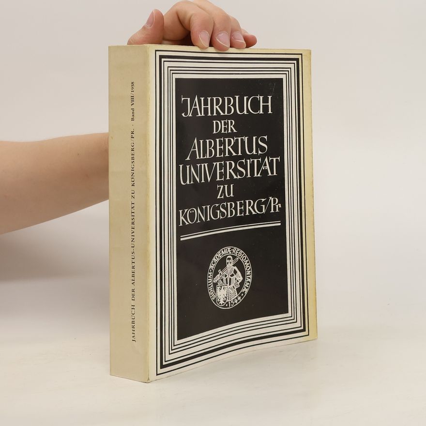 Autorenkollektiv Jahrbuch der Albertus-Universitat zu Königsberg Band VIII