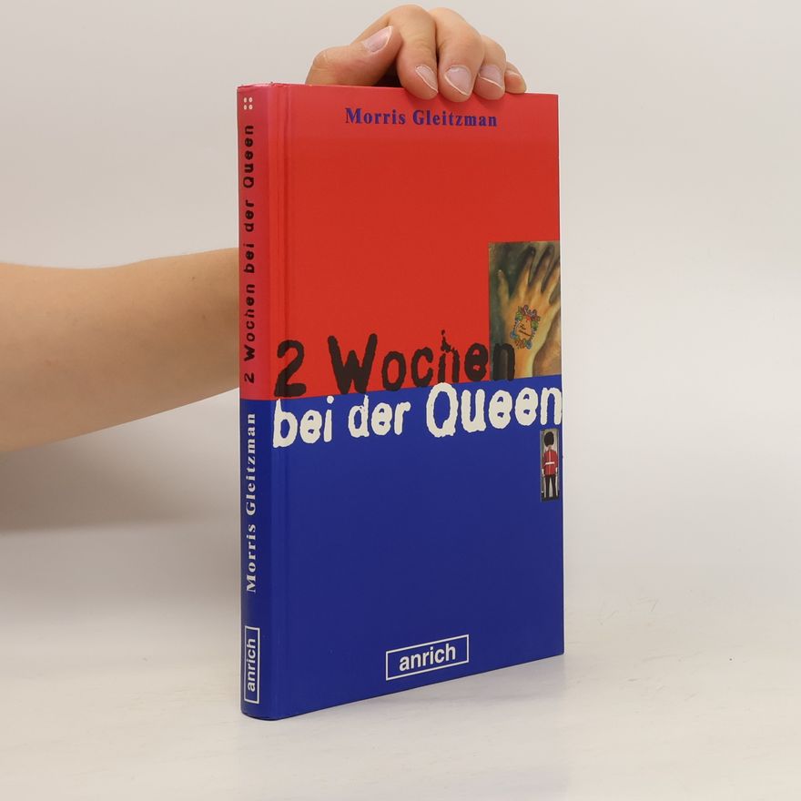 Morris Gleitzman Zwei Wochen bei der Queen