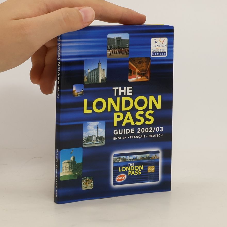 Autorenkollektiv The London Pass. Guide 2002/03