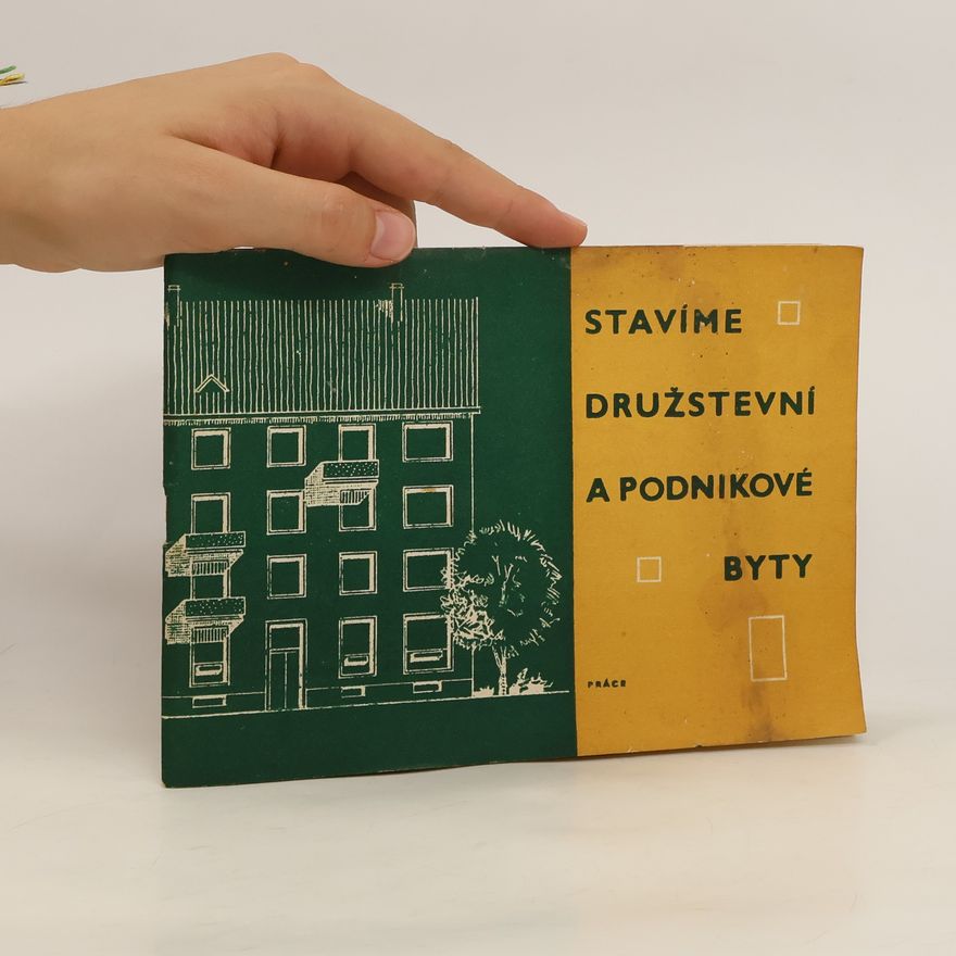 Kolektiv autorů Stavíme družstevní a podnikové byty