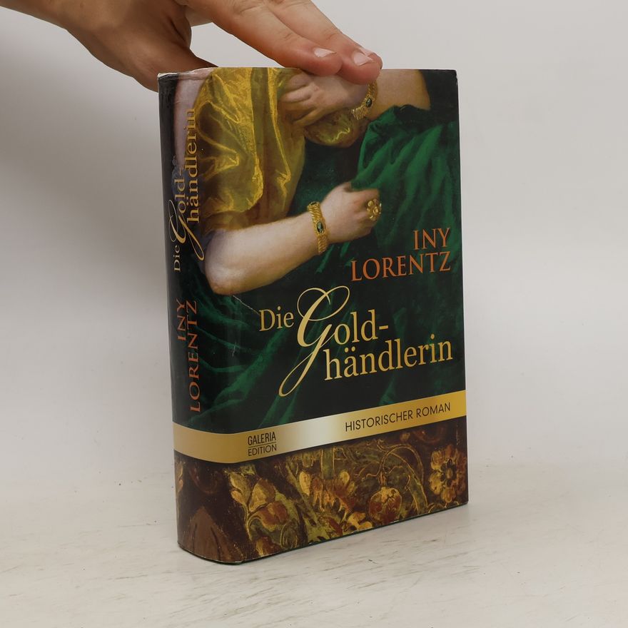 Iny Lorentz Die Goldhändlerin