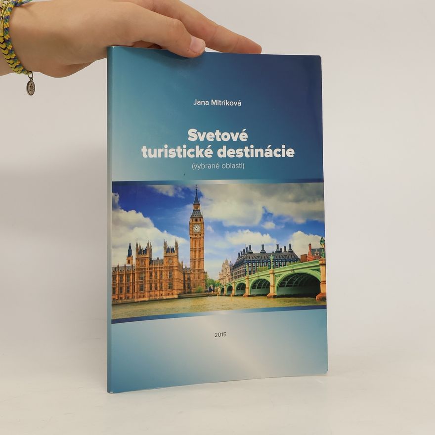 Jana Mitríková Svetové turistické destinácie
