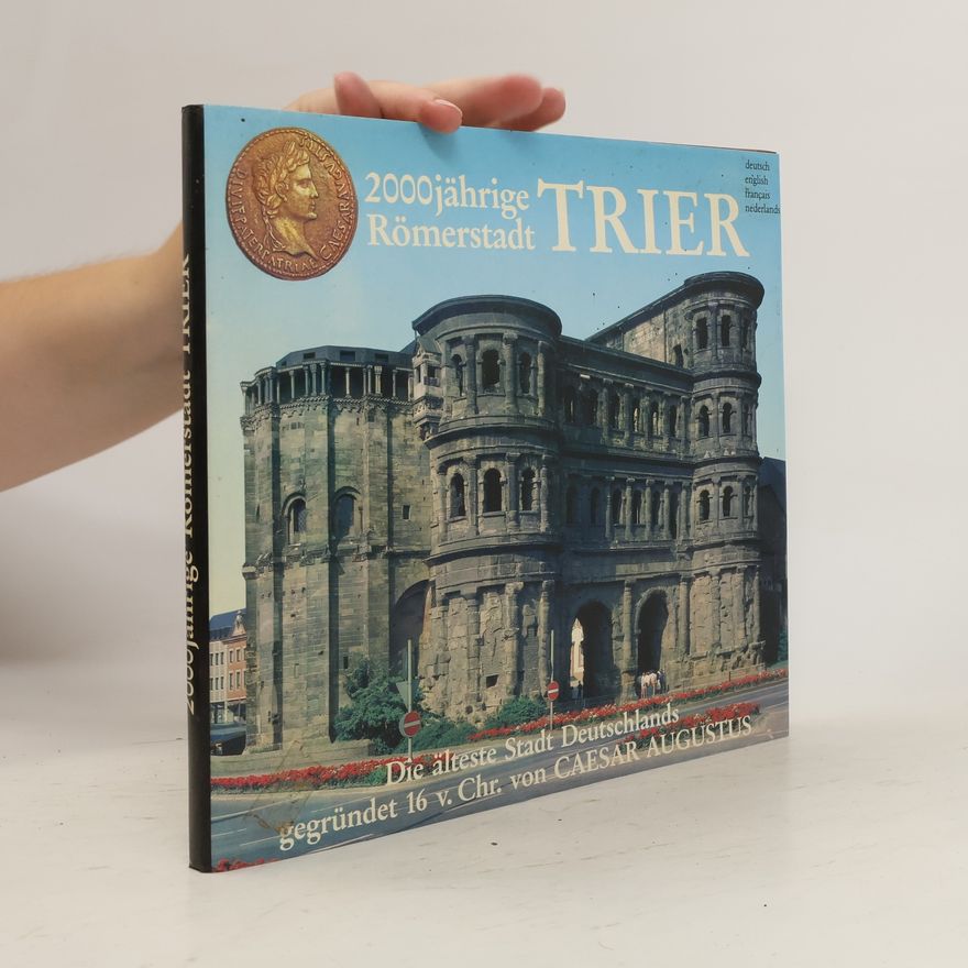 Eugen Hollerbach 2000jährige Römerstadt Trier