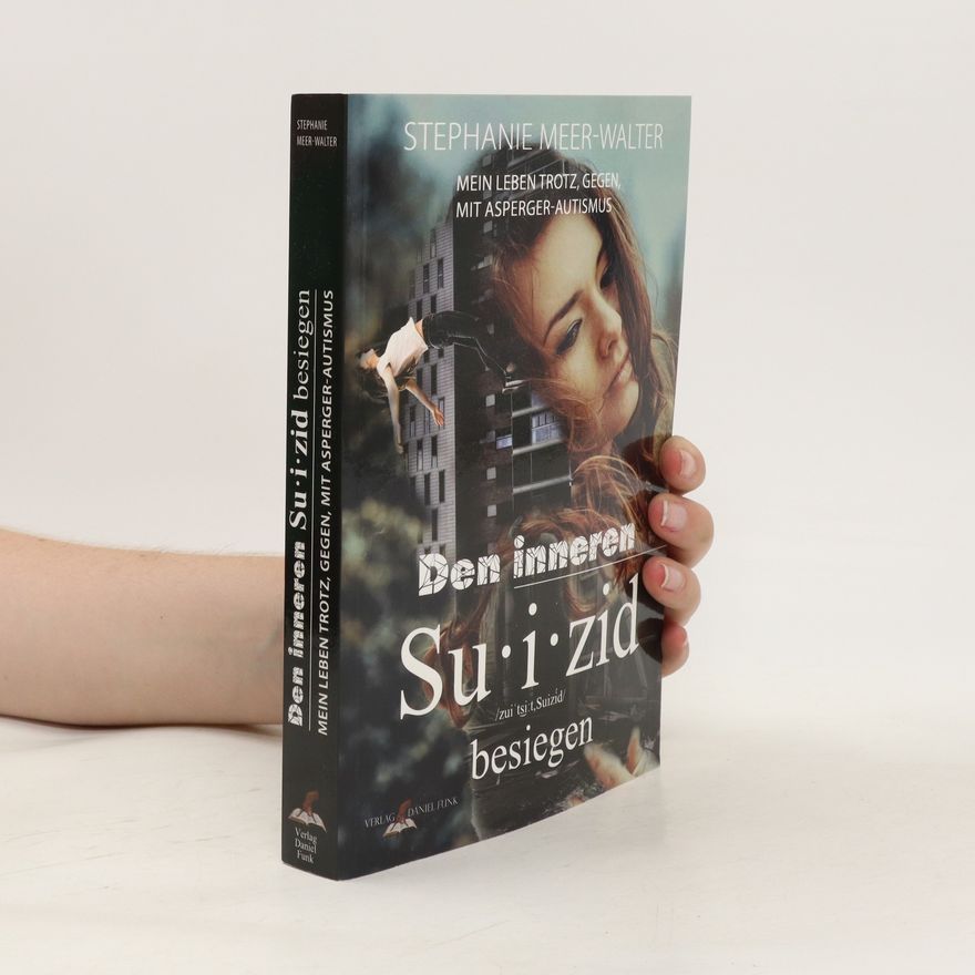 Stephanie Meer Walter Den inneren Suizid besiegen
