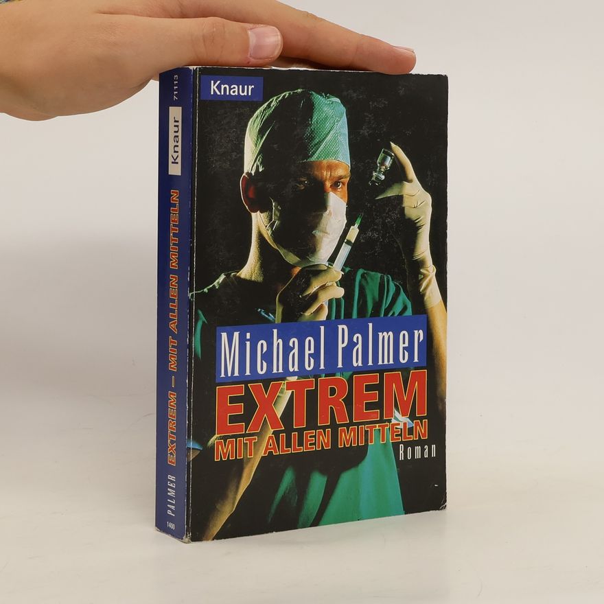 Michael Palmer Extrem. Mit allen Mitteln