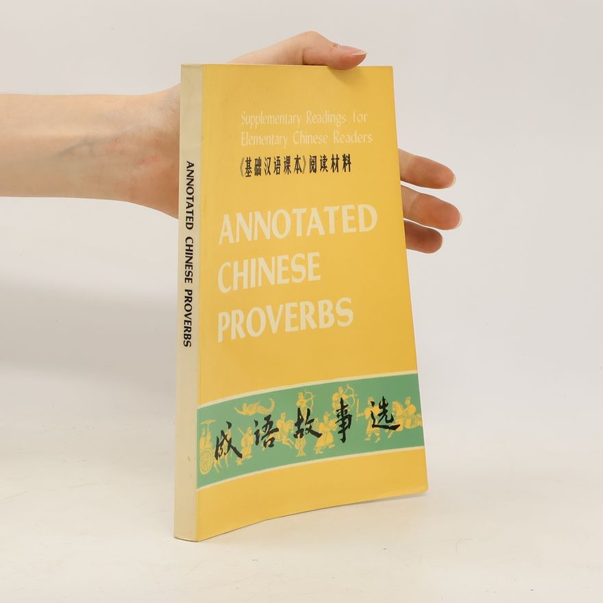 Various authors Annotated Chinese Proverbs